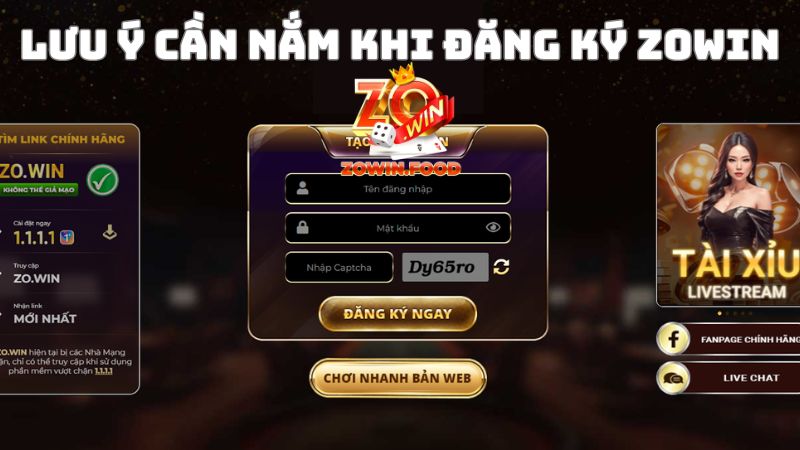Hướng dẫn cách đăng ký ZOWIN miễn phí, +50K freebet 20 2 Nắm rõ các lưu ý trước khi đăng ký tài khoản cổng game